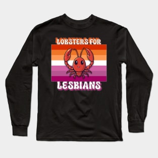 Lobsters for Lesbian Pride Long Sleeve T-Shirt